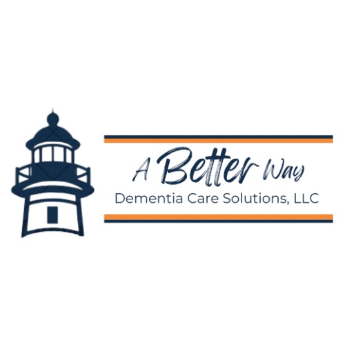 A Better Way Dementia Care Solutions