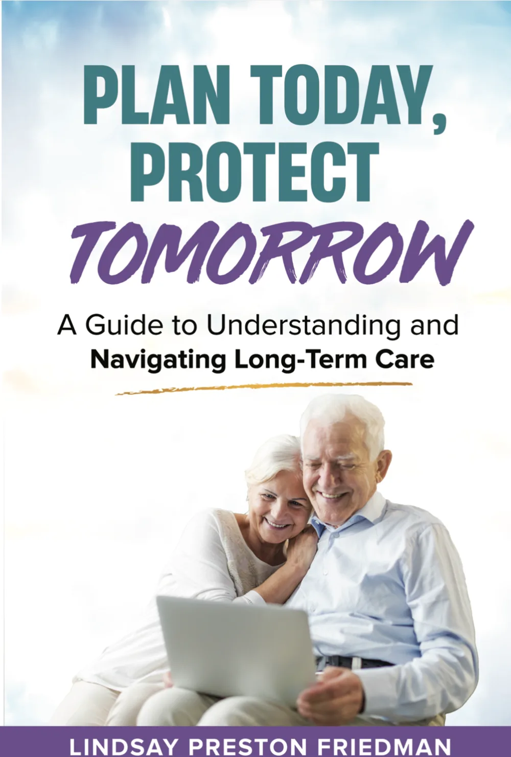 Plan Today, Protect Tomorrow by Lindsay Friedman — book cover