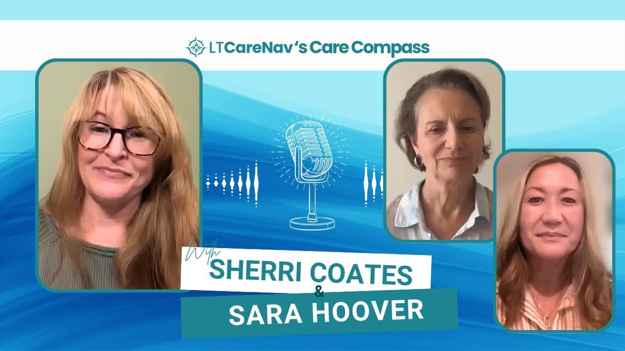 Sherri Coates & Sara Hoover: The Long-Term Care Myths That Keep Families Waiting Until Crisis
