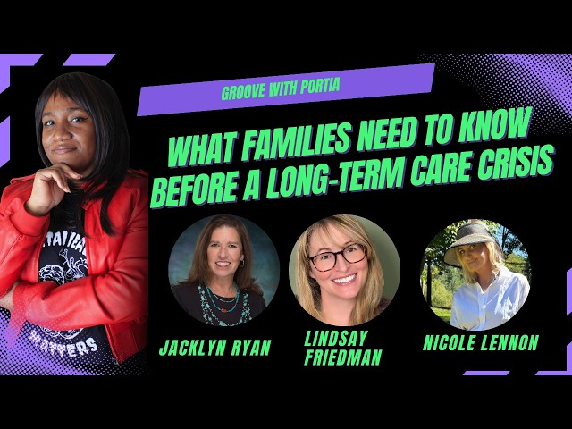 What Families Need to Know Before a Long-Term Care Crisis