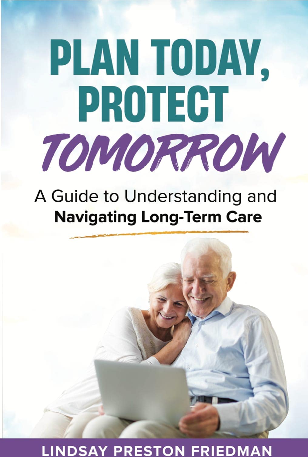 Cover of Plan Today, Protect Tomorrow by Lindsay Friedman