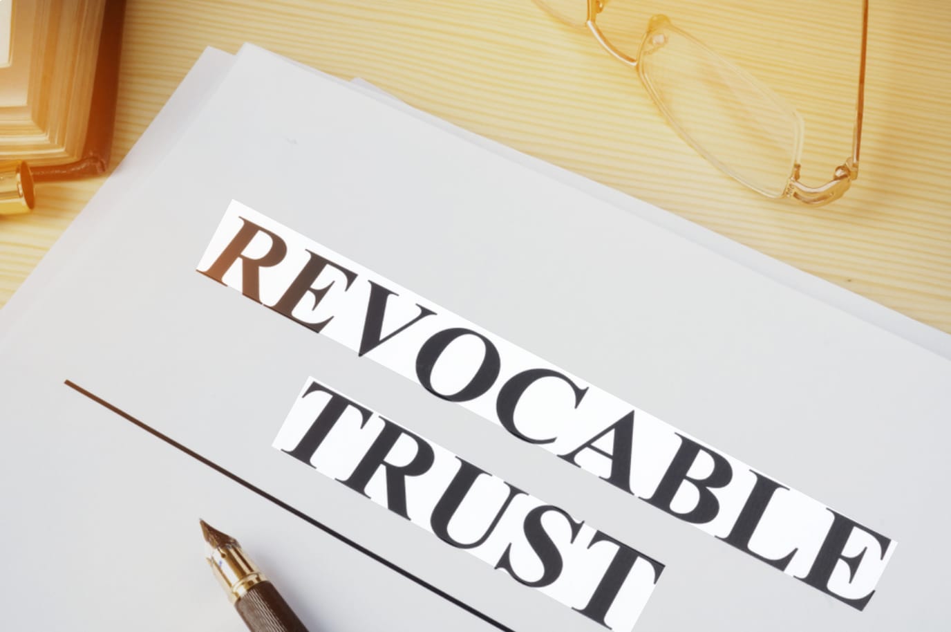 What Is a Revocable Living Trust and Do I Need One?