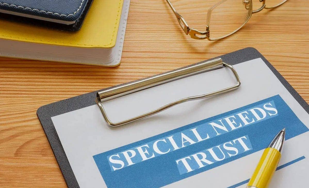 Special Needs Trusts: How to Protect a Family Member Without Costing Them Their Benefits